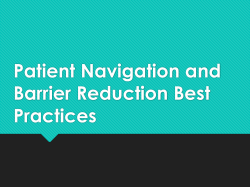 Patient Navigation and Barrier Reduction Best Practice