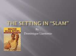 The setting in *Slam - St. Francis Cathedral School