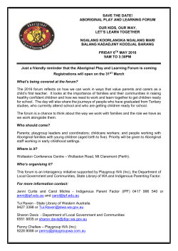SAVE THE DATE! ABORIGINAL PLAY AND LEARNING FORUM OUR KIDS, OUR