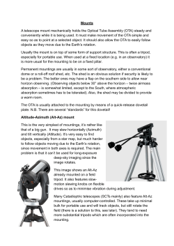 Mounts A telescope mount mechanically holds the Optical Tube