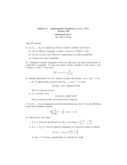 (&sum;20 i=1 Xi > 15) . P(X &minus; &micro; &ge; t) &le; &sigma;2 &sigma;2 + t2 . e&minus;|x|, x &isin; R. E[f(X)] = f
