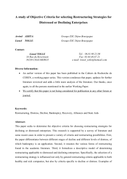 This paper seeks to determine the criteria for choosing restructuring