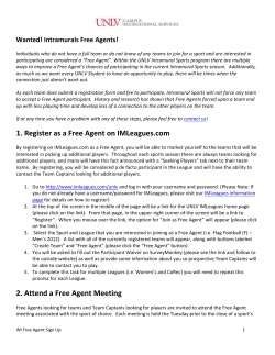 1. Register as a Free Agent on IMLeagues.com 2. Attend a Free