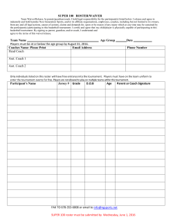 SUPER 100 ROSTER/WAIVER Team Name Players must be at or