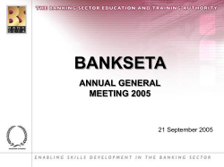bankseta strategies 2005 - 2010 questions? general and closure