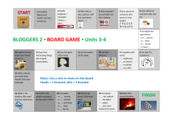 Rules: Use a coin to move on the board. Heads = 1 forward, tails = 2