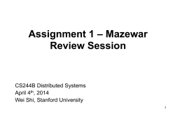 cs244b Review Session 1 Mazewar 4/3/2009