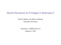 Should Derivatives be Privileged in Bankruptcy?