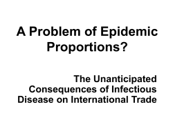 A Problem of Epidemic Proportions? The Unanticipated