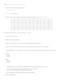 1. Assign a truth value to the following statements 1+1 = 2