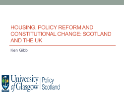Housing, policy Reform and Constitutional Change: scotland and