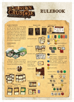 GAME OVERVIEW Robinson Crusoe is a board game for one to four