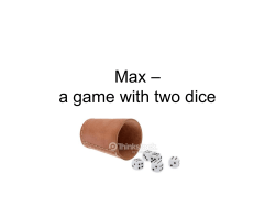 Max &ndash; a game with two dice - Learning From The Past...Looking To