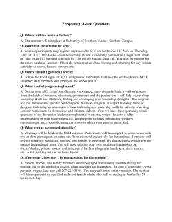 Frequently Asked Questions Q: Where will the seminar be held? A