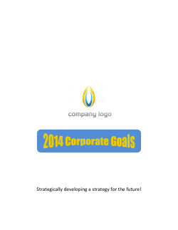 Strategically developing a strategy for the future! 2014 Corporate