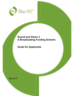 Sound and Vision 3 A Broadcasting Funding Scheme Guide for