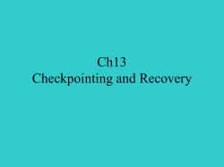 Checkpointing and Recovery Coordinated checkpointing
