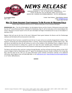 may 31 game against chattanooga to be played at regions field