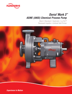 Durco&reg; Mark 3 - Flowserve Corporation