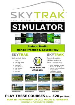 SKYTRAK PLAY THESE COURSES from &pound;20 per Hour SKYTRAK