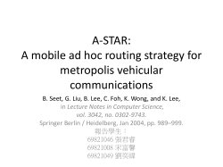 A-STAR: A mobile ad hoc routing strategy for metropolis vehicular