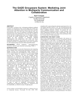 The GAZE Groupware System: Mediating Joint Attention in