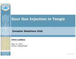 Sour Gas Injection in Tengiz - Investor Relations Solutions
