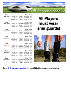 All Players must wear shin guards!