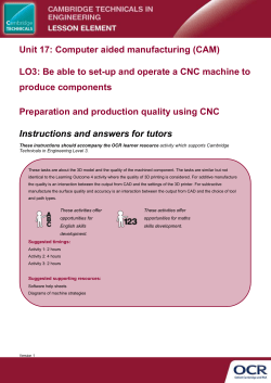 Preparation and production quality using CNC
