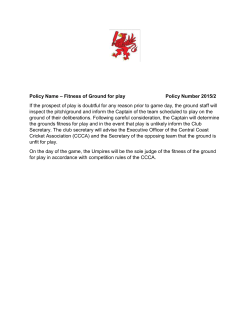 Policy Name &ndash; Fitness of Ground for play Policy Number 2015/2 If