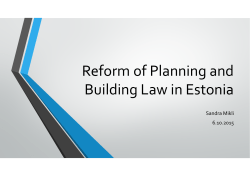 Reform of Planning and Building law in Estonia Sadnra Mikli