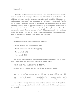 Homework 15 1. Consider the following strategic situation. Two