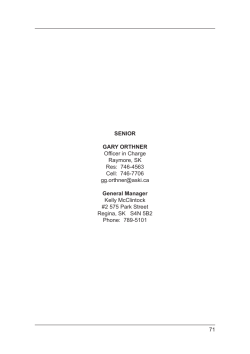 71 SENIOR GARY ORTHNER Officer in Charge Raymore, SK Res