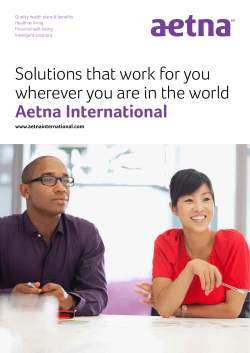 Solutions that work for you wherever you are in the world Aetna