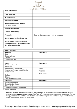 One card or cash (sorry but no cheques) Menu Choices Starters
