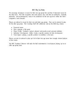 BFC Play Up Policy We encourage all players to tryout for their true