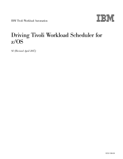 Driving Tivoli Workload Scheduler for z/OS