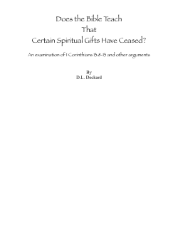 Have certain spiritual gifts ceased