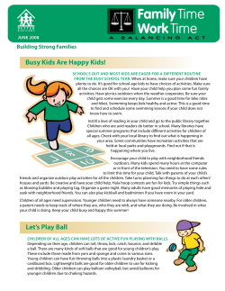 Busy Kids Are Happy Kids! Let`s Play Ball