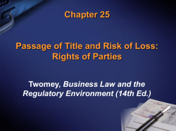 Chapter 25 Passage of Title and Risk of Loss: Rights of Parties