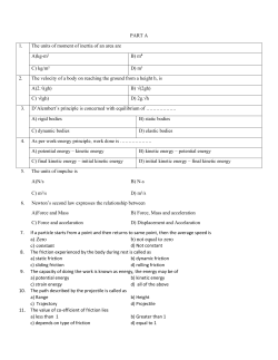 PART A 1. The units of moment of inertia of an area are A)kg