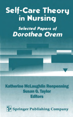 Self Care Theory in Nursing : Selected Papers of Dorothea Orem