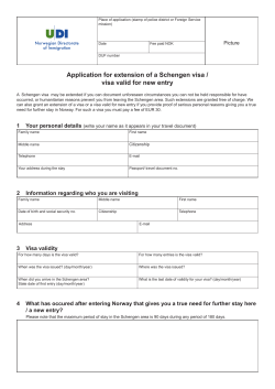 Application for extension of a Schengen visa / visa valid for new entry