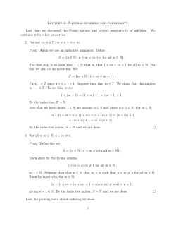 Lecture 4: Natural numbers and cardinality Last time we discussed