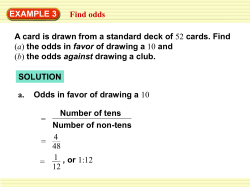 EXAMPLE 3 Find odds A card is drawn from a standard