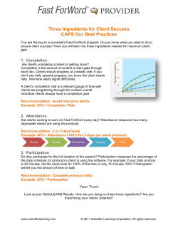 Three Ingredients for Client Success CAPS Our Best Practices