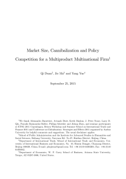 Market Size, Cannibalization and Policy Competition for a