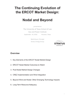 The Continuing Evolution of the ERCOT Market Design: Nodal and