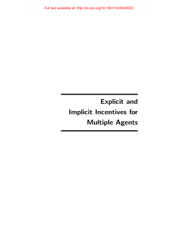 Explicit and Implicit Incentives for Multiple Agents