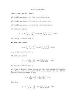 Homework 4 Solutions 14. S1, S2 and S3 all open: S1 closed, S2